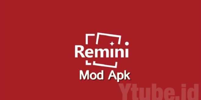 Remini Mod Apk